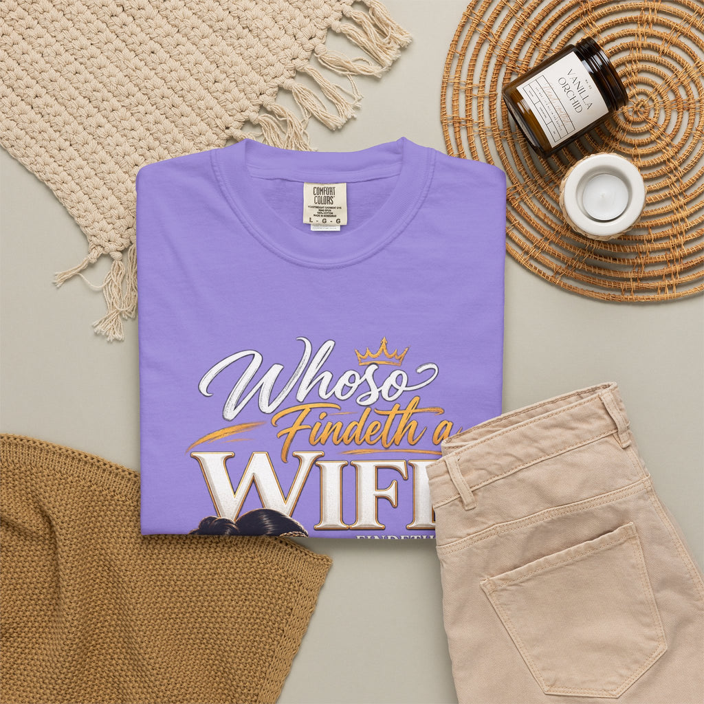 "Whoever Finds A Wife Finds Good" - T-Shirt