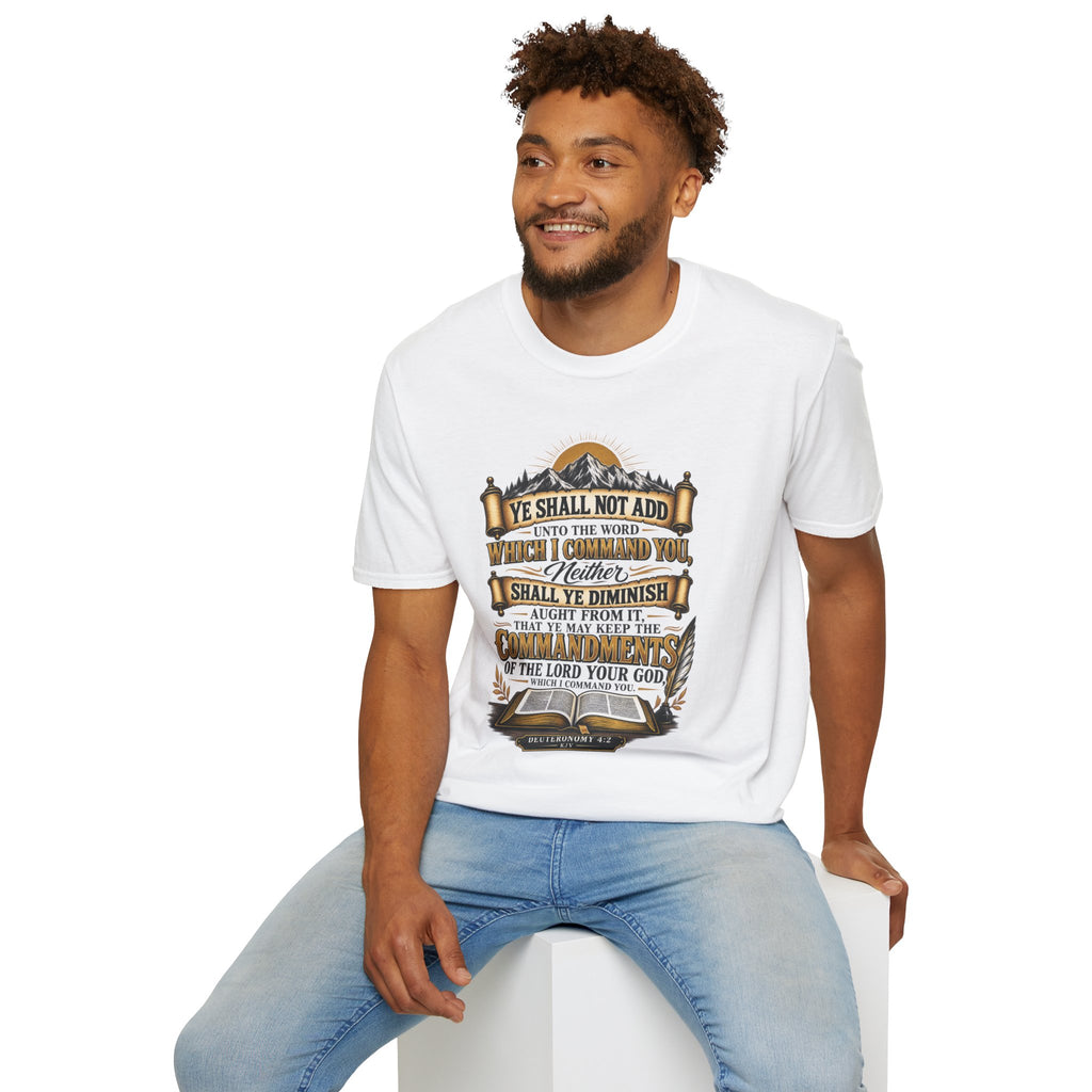 “Ye Shall Not Add Unto The Word…” - T-Shirt