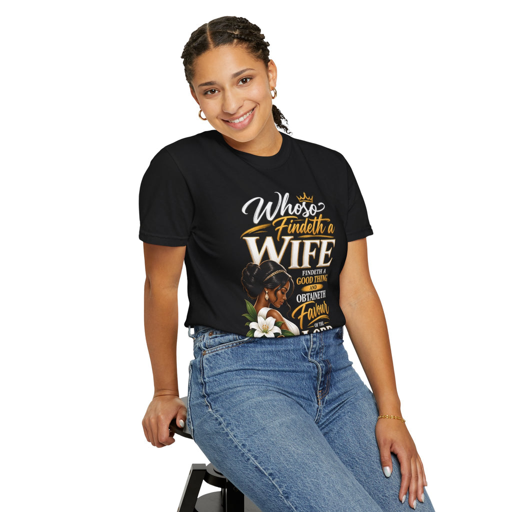 "Whoever Finds A Wife Finds Good" - T-Shirt