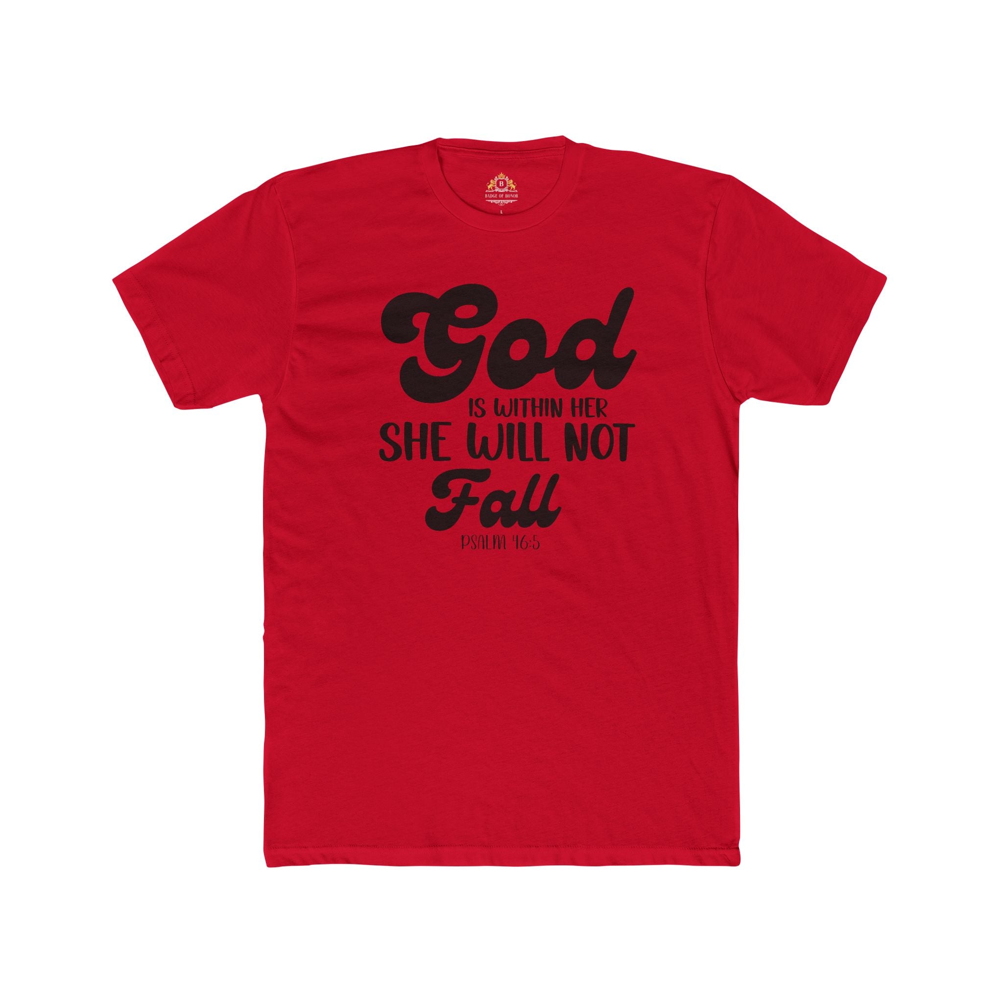 God Is Within Her T‑Shirt — Inspirational Faith Tee (Psalm 46:5)